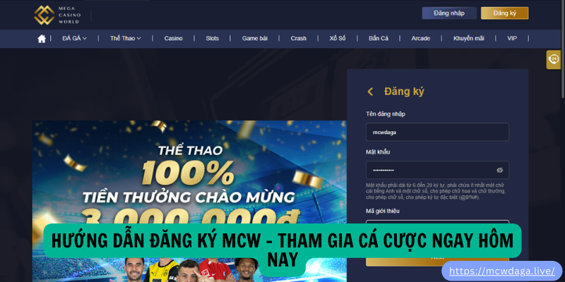 Hướng Dẫn Đăng Ký MCW – Tham Gia Cá Cược Ngay Hôm Nay