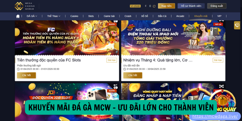 Khuyến Mãi Đá Gà MCW – Ưu Đãi Lớn Cho Thành Viên